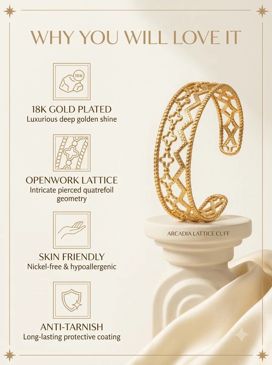 Arcadia Lattice Cuff features: 18k gold plated, openwork lattice, skin friendly, anti-tarnish